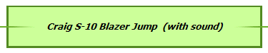 Craig S-10 Blazer Jump  (with sound)